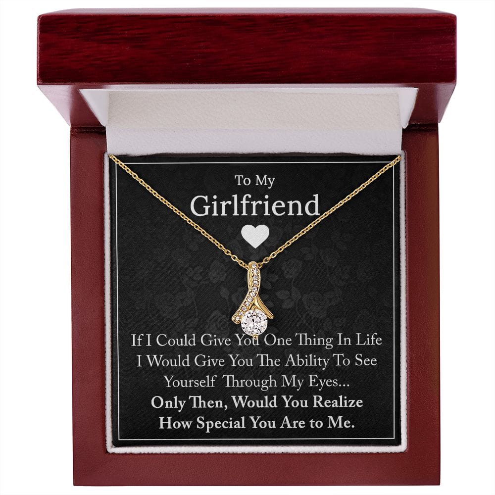 To My Girlfriend - If I Could Give You One Thing In Life - Alluring Beauty Necklace