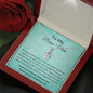 To My Bonus Mom - You May Not - Alluring Beauty Necklace