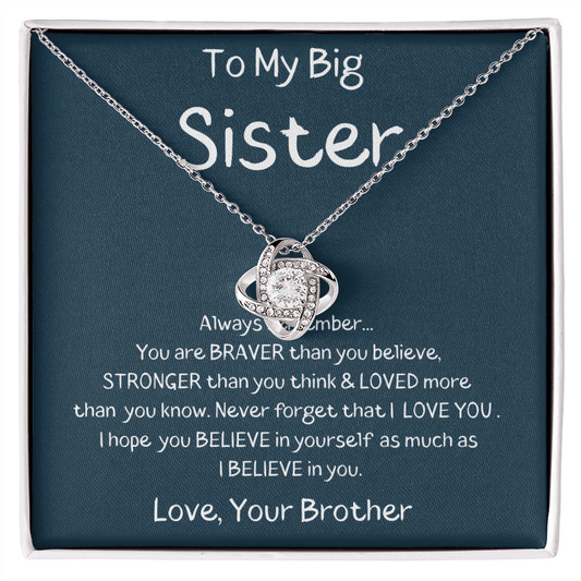 To My Big Sister - From Brother - Always Remember - Love Knot Necklace