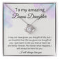 To My Amazing Bonus Daughter - I Will Always Be Here For You
