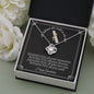 She Believed She Could - Love Knot Necklace