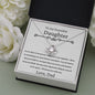 To My Beautiful Daughter - If Ever - Love Knot Necklace
