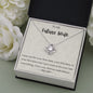 To My Future Wife - Love Knot Necklace - I may not be your first date