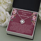 To A Beautiful Girl On Her Graduation Day - Congratulations - Love Knot Necklace
