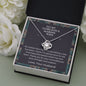 To My Gorgeous Marine Wife - Love Knot Necklace