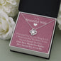 To My Beautiful Wife - If I Could Give You - Love Knot Necklace