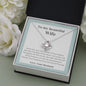 To My Beautiful Wife - You're Not Just - Love Knot Necklace