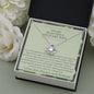 To My Beautiful Military Wife - Love You - Love Knot Necklace
