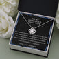 To My Gorgeous Navy Wife - No Matter - Love Knot Necklace