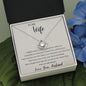 To My Wife - Forever And Always - Love Knot Necklace
