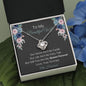 To My Beautiful Wife - Our Home Ain/t No Castle - Love Knot Necklace