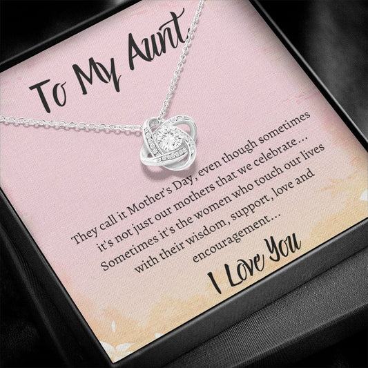To My Aunt - They Call It Mothers Day - Love Knot Necklace