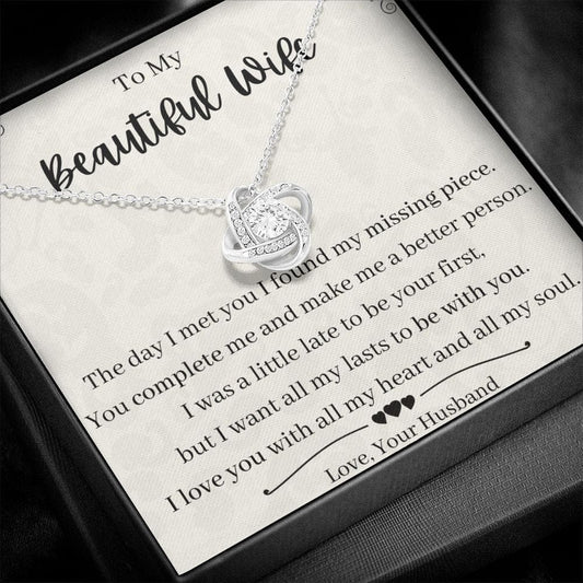 To My Beautiful Wife - Love Knot Necklace - The Day I met You