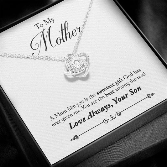 To My Mother - A Mom Like You - Love Knot Necklace