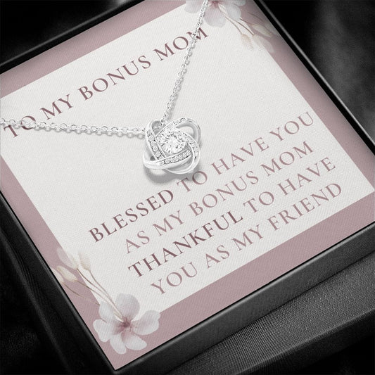 To My Bonus Mom - Blessed To Have You - Love Knot Necklace