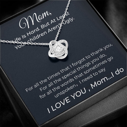 Mom Life Is Hard - Funny Gift For Mom - Love Knot Necklace