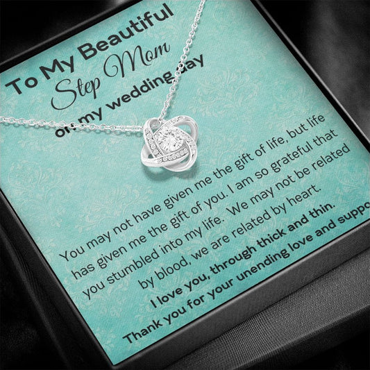 To My Beautiful Step Mom On My Wedding Day - Love Knot Necklace