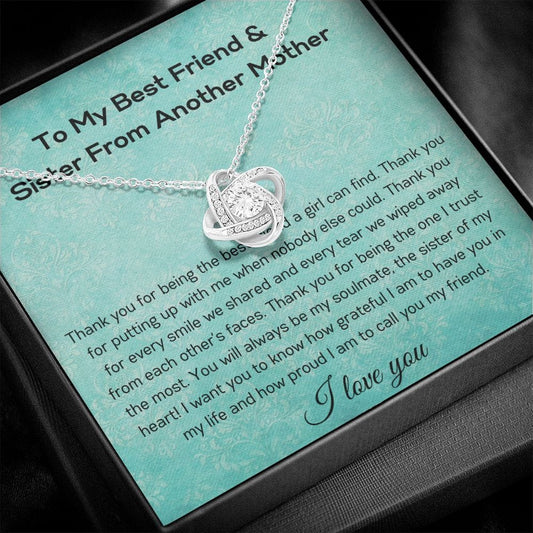 To My Best Friend & Sister From Another Mother - Love Knot Necklace