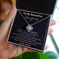 To My Beautiful Daughter - Never Forget - Love Knot Necklace