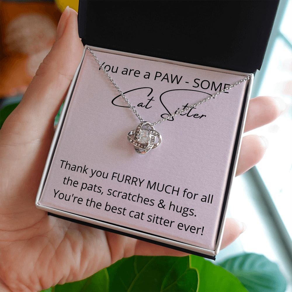 You Are A PAW SOME Cat Sitter - Love Knot Necklace