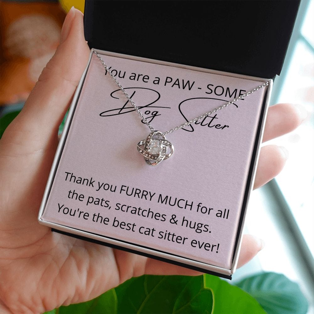 You Are A Paw - Some Dog Sitter - Love Knot Necklace