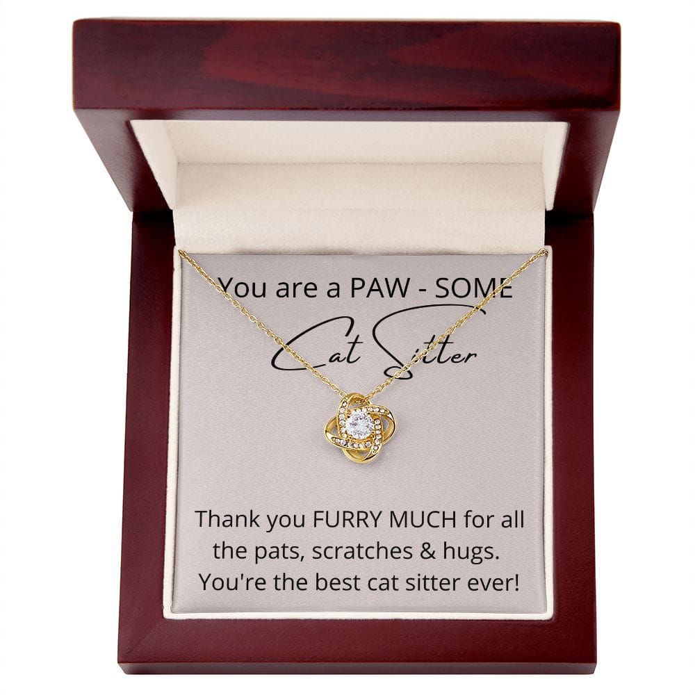 You Are A PAW SOME Cat Sitter - Love Knot Necklace