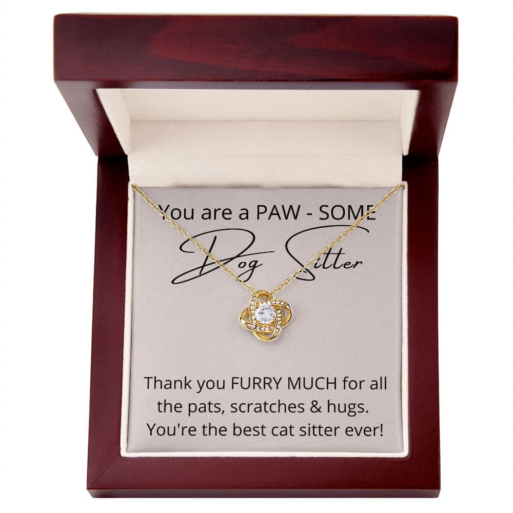 You Are A Paw - Some Dog Sitter - Love Knot Necklace