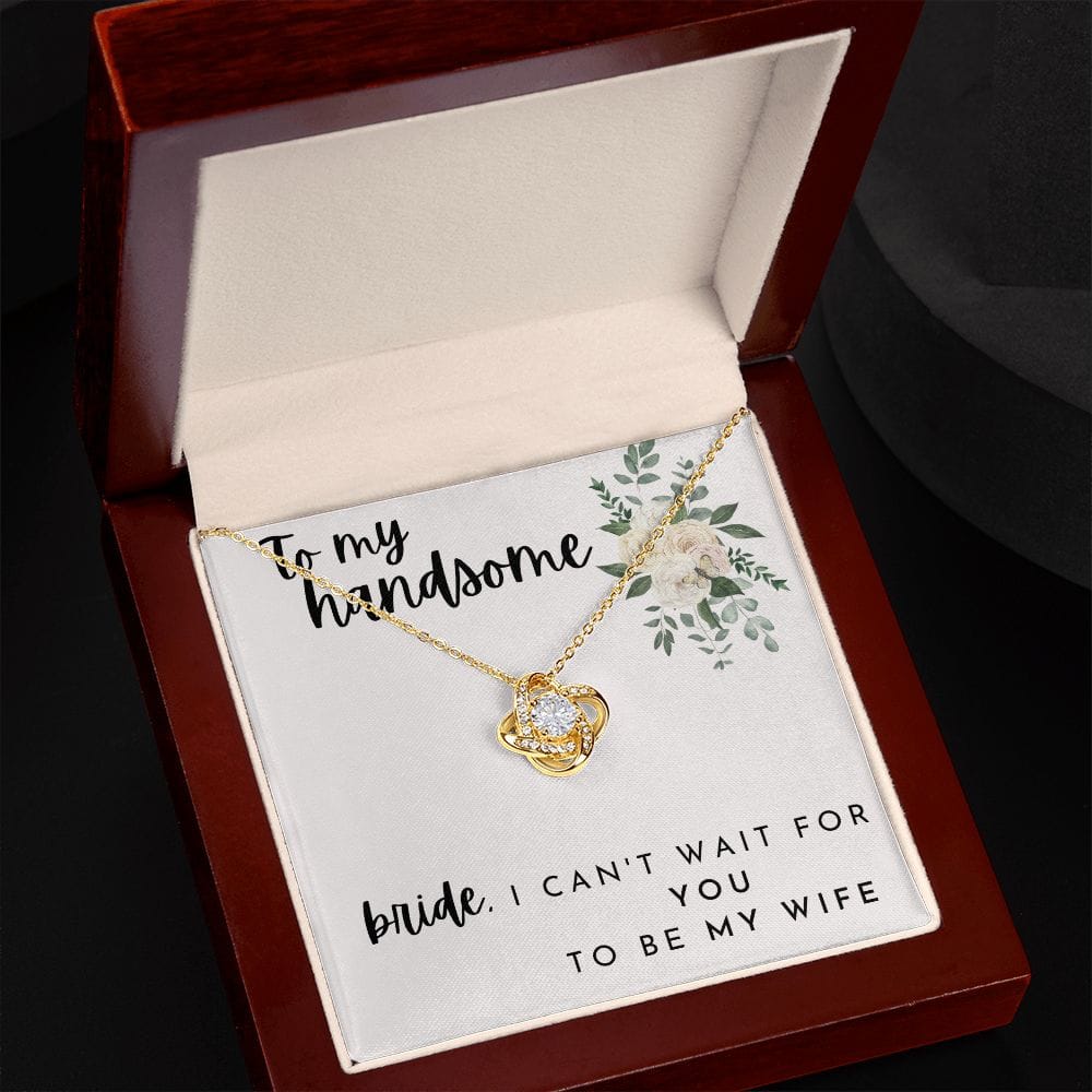 To My Handsome Bride - Love Knot Necklace