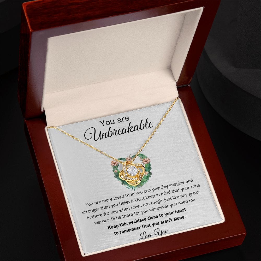 You Are Unbreakable - Great Warrior - Love Knot Necklace