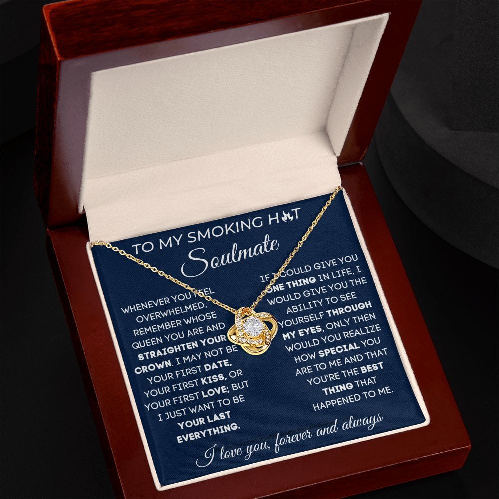To My Smoking Hot Soulmate - Love Knot Necklace