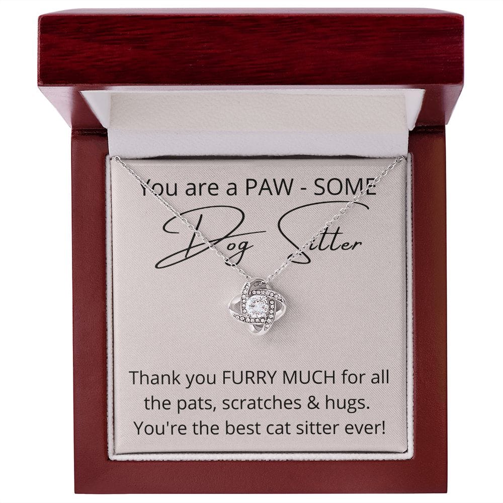 You Are A Paw - Some Dog Sitter - Love Knot Necklace