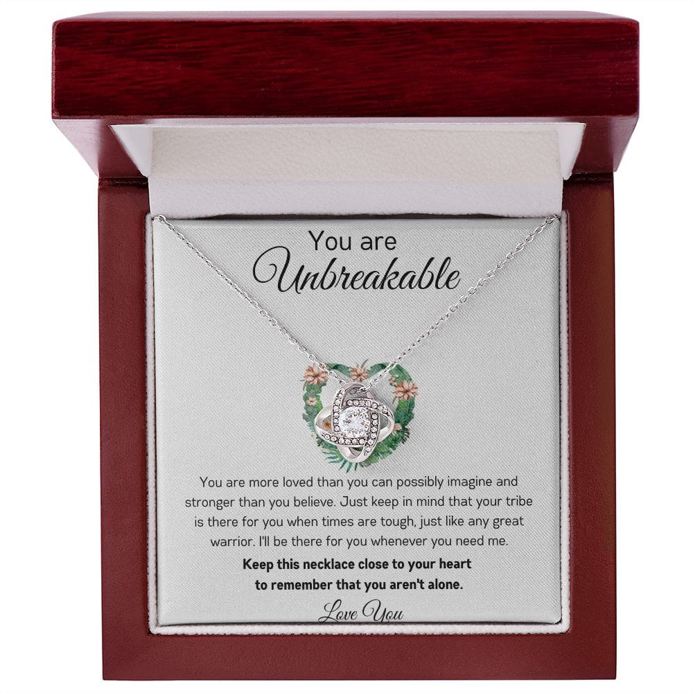 You Are Unbreakable - Great Warrior - Love Knot Necklace