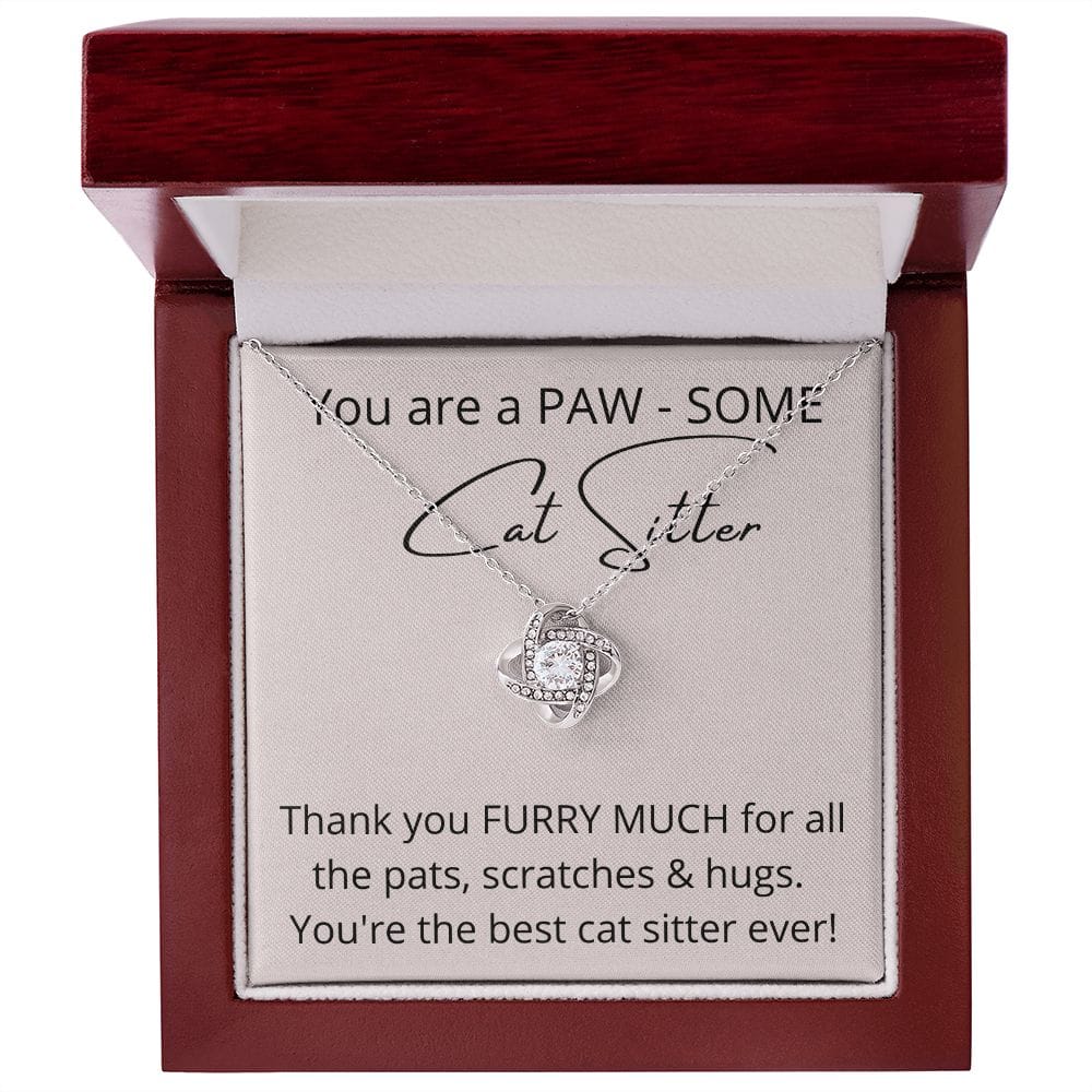 You Are A PAW SOME Cat Sitter - Love Knot Necklace