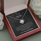 To My Wife - No Matter - Love Knot Necklace