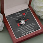 To My Fire wife - The Only Fire - Love Knot Necklace