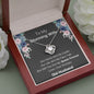To My Stunning Wife - Our Home Ain't No Castle - Love Knot Necklace