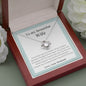 To My Beautiful Wife - You're Not Just - Love Knot Necklace