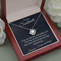To My Soulmate - I May Not Be - Love Knot Necklace