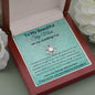 To My Beautiful Step Mom On My Wedding Day - Love Knot Necklace