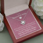 To My Beautiful Wife - If I Could Give You - Love Knot Necklace