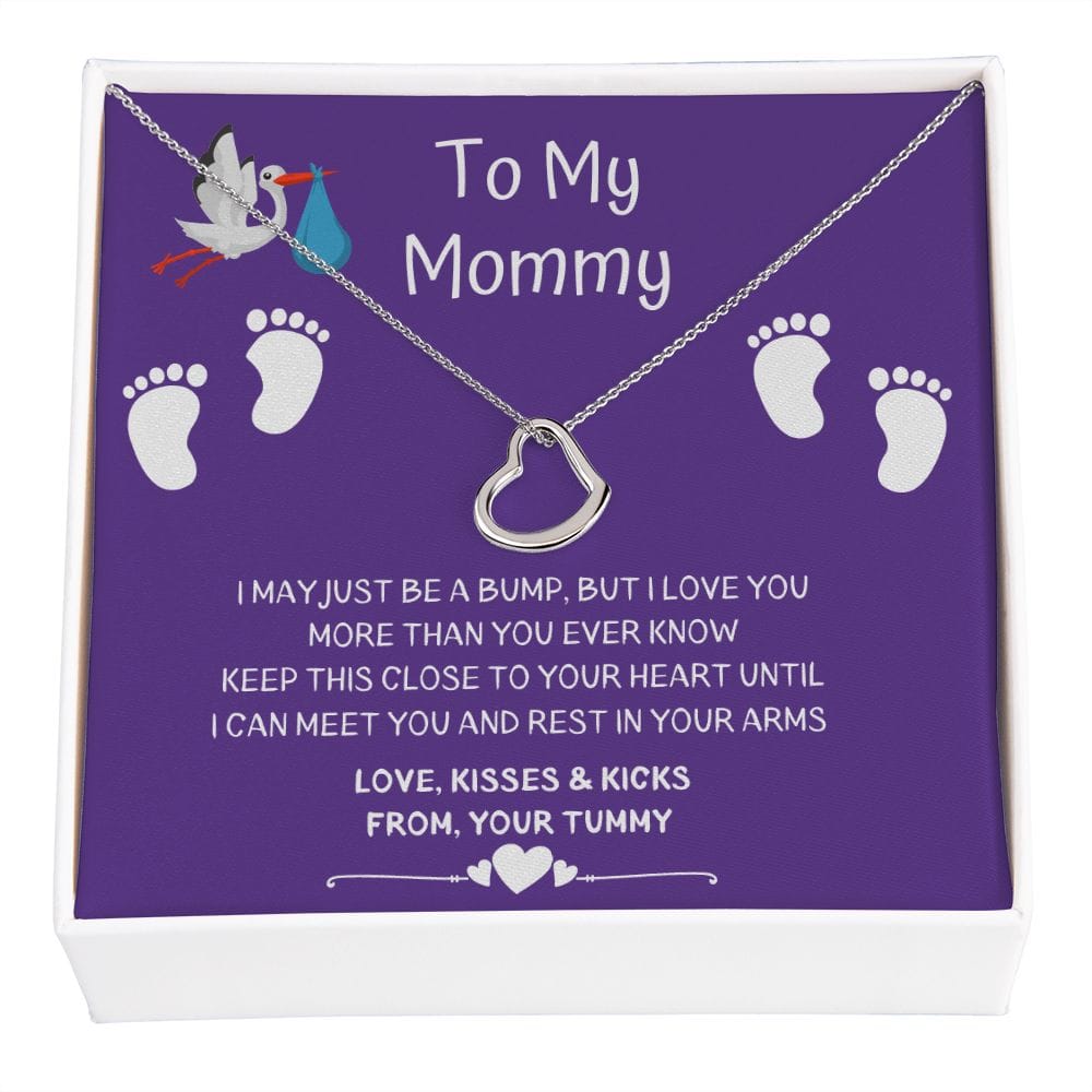 To My Mommy - I May Just Be A Bump - Delicate Heart Necklace