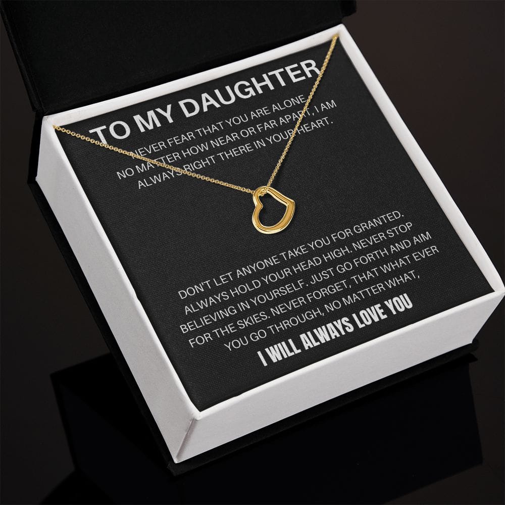 To My Daughter - Never Fear - Delicate Heart Necklace
