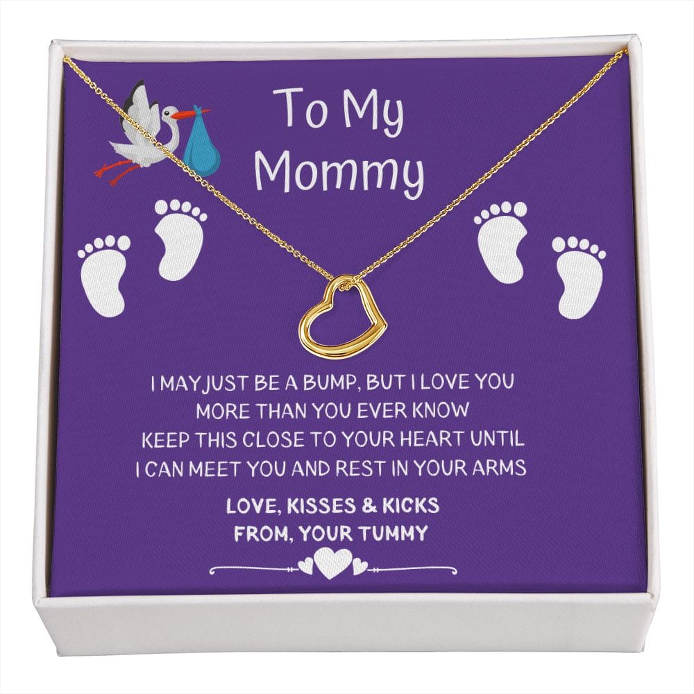 To My Mommy - I May Just Be A Bump - Delicate Heart Necklace