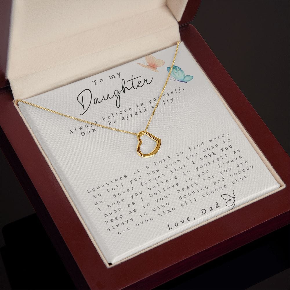 To My Daughter From Dad - Always Believe - Delicate Heart Necklace