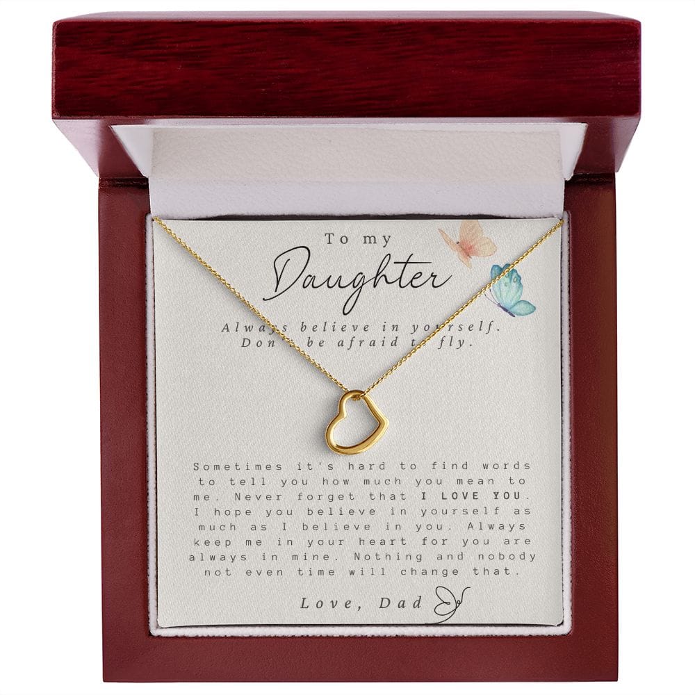 To My Daughter From Dad - Always Believe - Delicate Heart Necklace