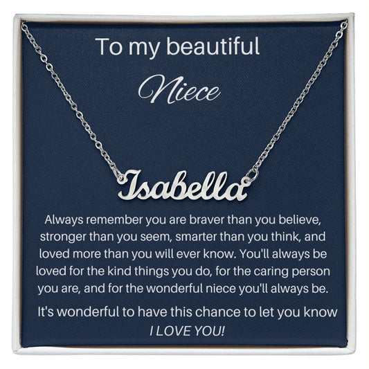 To My Beautiful Niece - Always Remember - Personalized Name Necklace