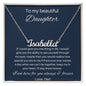 To My Beautiful Daughter - If I Could Give You One Thing In Live - Personalized Name Necklace