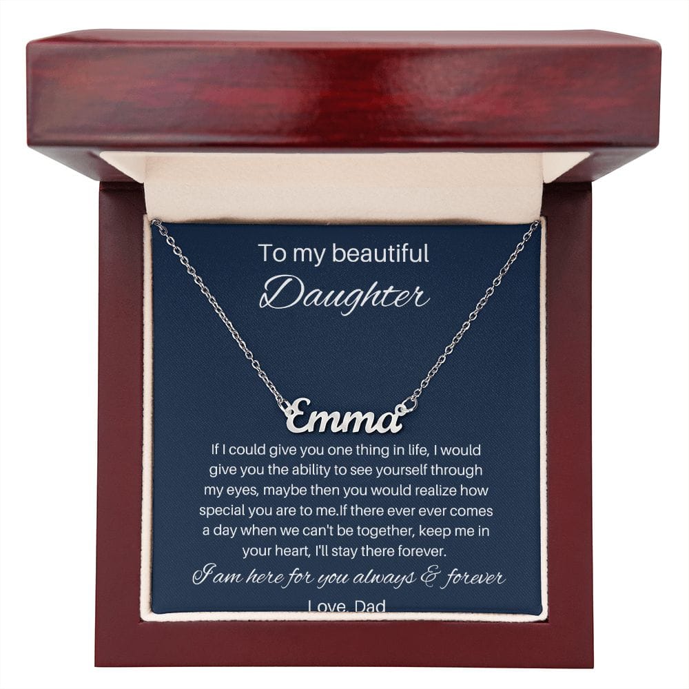 To My Beautiful Daughter - If I Could Give You One Thing In Live - Personalized Name Necklace