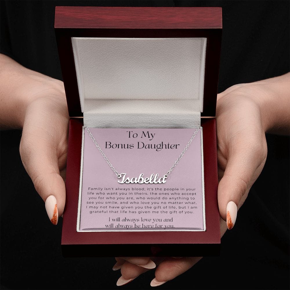 To My Bonus Daughter - Family Isn't Always Blood - Personalized Name Necklace