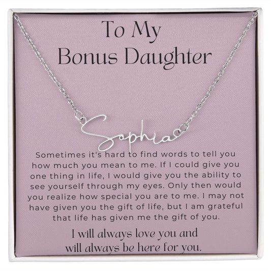 To My Bonus Daughter - Sometimes It's Hard - Signature Style Name Necklace